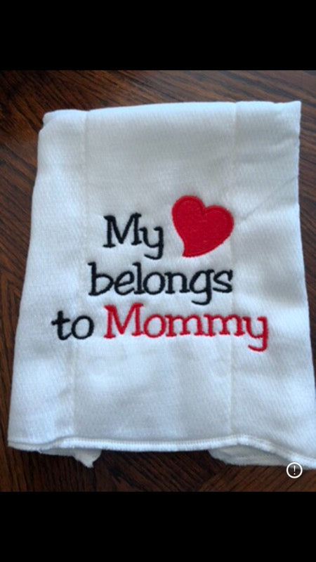 My Heart Belongs To Mommy Burp Cloth