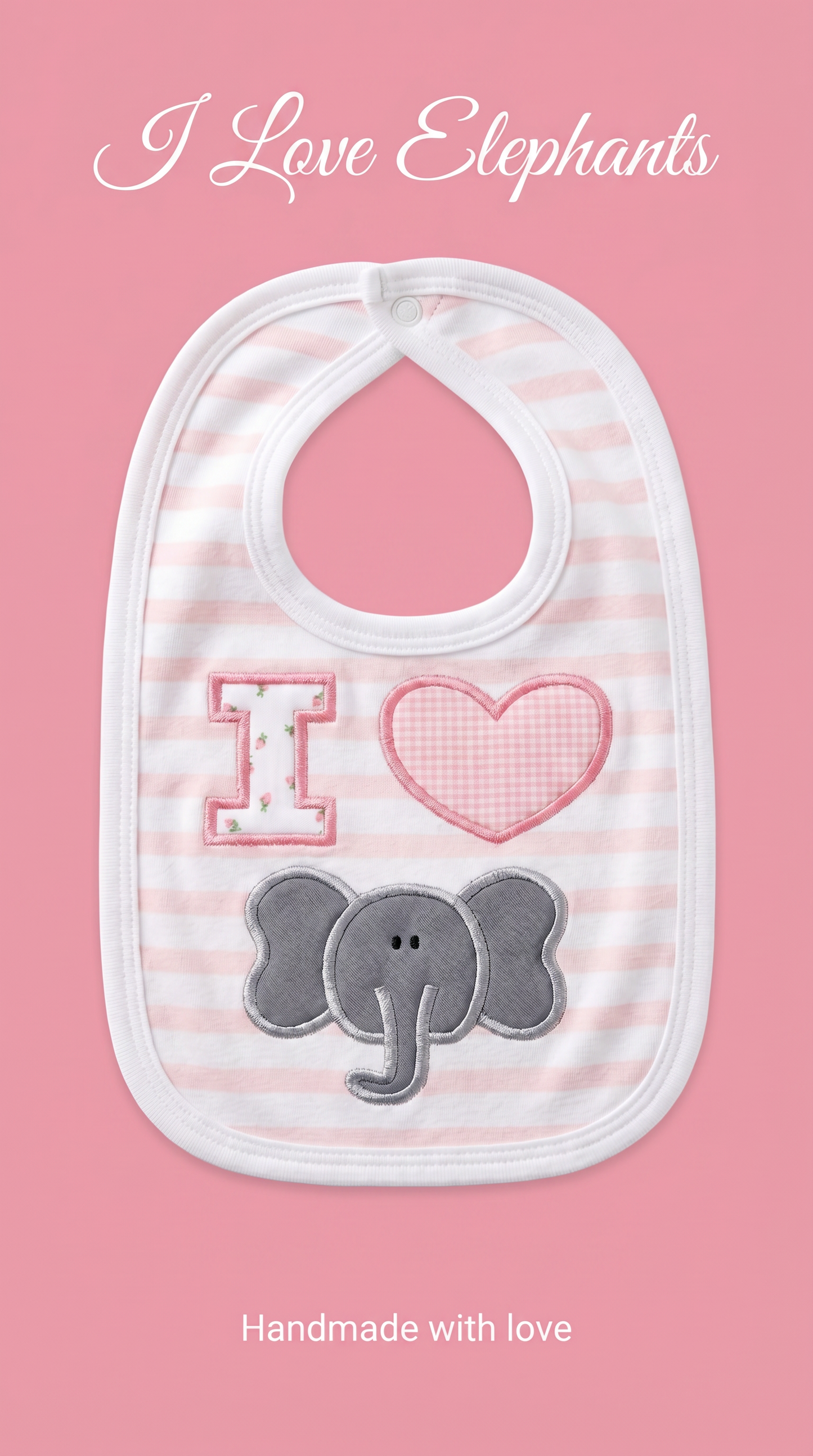 “I Love Elephants” Handmade Appliqué Baby Bib — Pink Striped, Embroidered Elephant Design